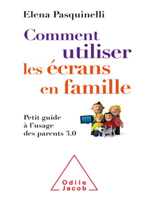 cover image of Comment utiliser les écrans en famille